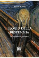 ELOGIO DELLA BESTEMMIA. Psicopatologia del turpiloquio